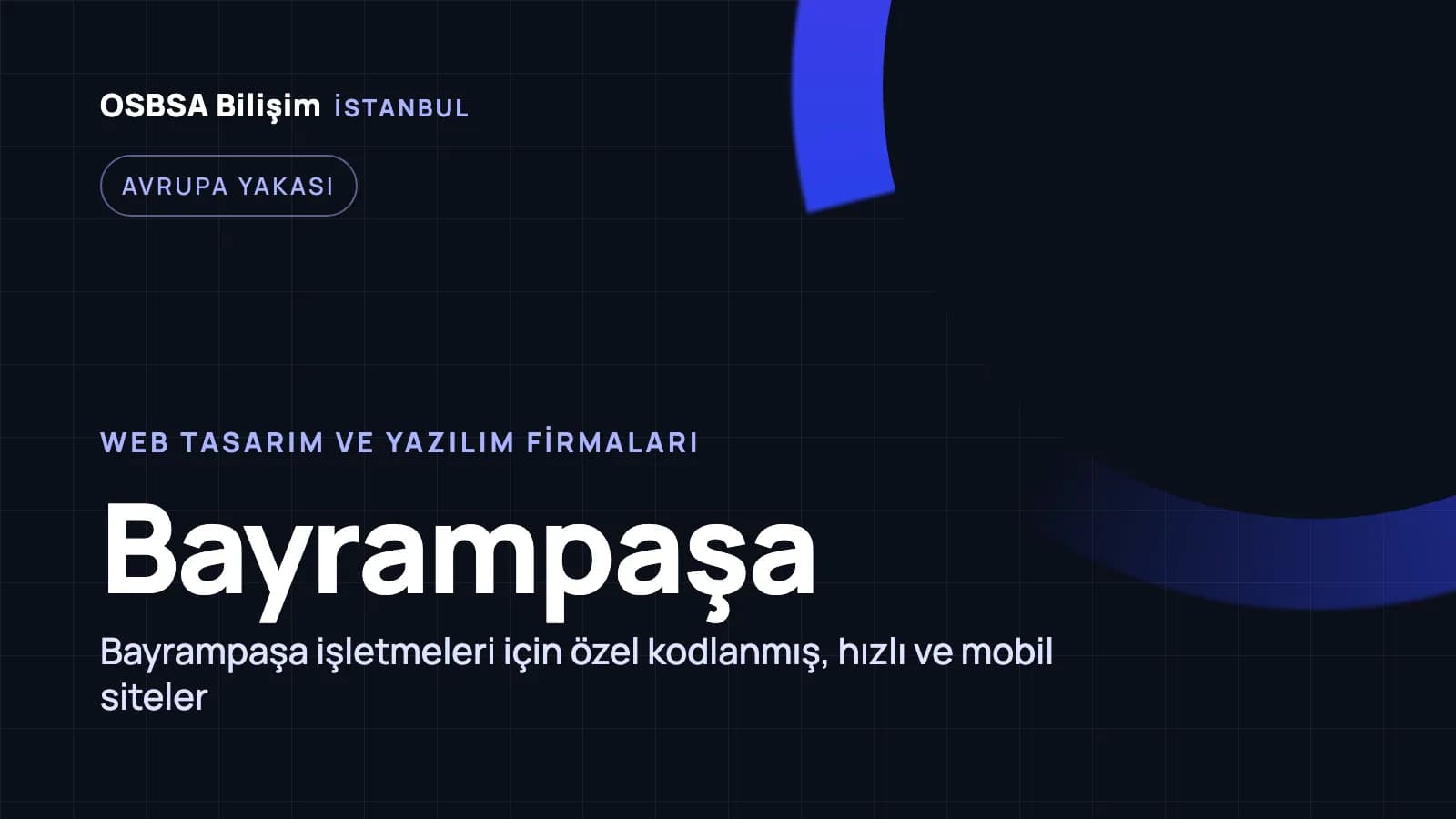 Bayrampaşa web tasarım firmaları, Bayrampaşa web yazılım ajansı